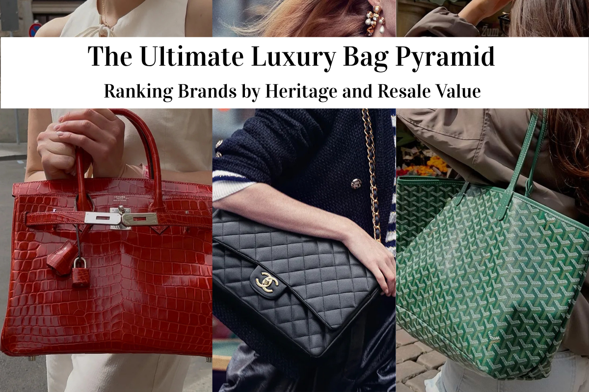 The Ultimate Luxury Bag Pyramid: Ranking Brands by Heritage and Resale Value